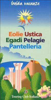 Eolie, Ustica, Egadi, Pelagie, Pantelleria - copertina