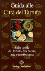 Guida alle città del tartufo