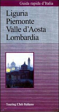 Guida rapida d'Italia. Vol. 1: Liguria, Piemonte, Valle d'Aosta, Lombardia. - 6