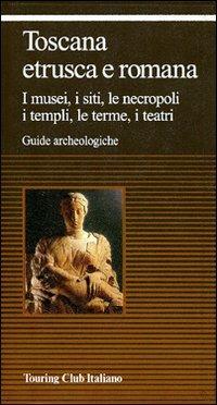 Toscana etrusca e romana - copertina