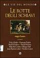 Le rotte degli schiavi - copertina
