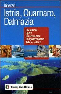 Istria, Quarnaro, Dalmazia - copertina