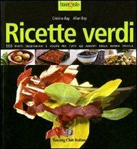 Ricette verdi - Cristina Bay,Allan Bay - copertina