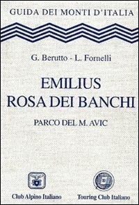 Emilius, Rosa dei Banchi. Parco del M. Avic - G. Berutto,L. Fornelli - copertina