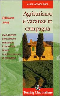 Agriturismo e vacanze in campagna 2005 - copertina