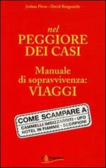 Nel peggiore dei casi