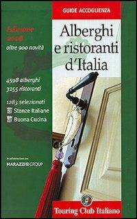 Alberghi e ristoranti d'Italia 2008. Ediz. illustrata - copertina