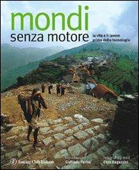 Mondi senza motore. Ediz. illustrata - copertina