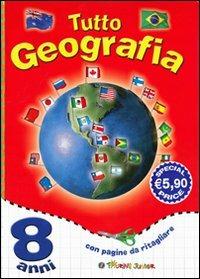 Tutto geografia. 8 anni - copertina
