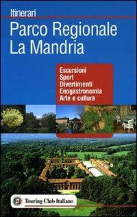 Il parco La Mandria tra natura e storia - copertina