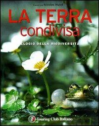 La terra condivisa. Ediz. illustrata - copertina