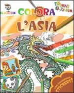 Colora l'Asia. Con stickers. Ediz. illustrata