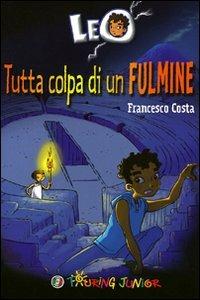 Leo. Tutta colpa di un fulmine - Francesco Costa (a) - copertina