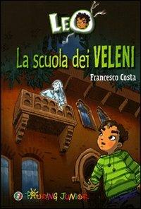 Leo. La scuola dei veleni dai saraceni - Francesco Costa (a) - copertina
