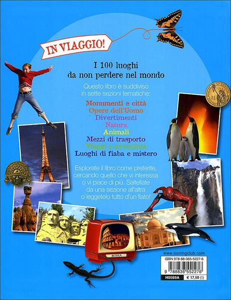 I 100 luoghi da non perdere nel mondo. Ediz. illustrata - 6