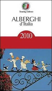 Alberghi d'Italia 2010 - Touring Editore - ebook