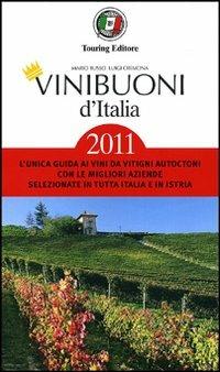 Vini buoni d'Italia 2011 - Mario Busso,Luigi Cremona - copertina