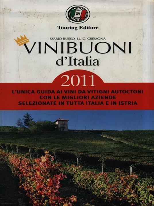 Vini buoni d'Italia 2011 - Mario Busso,Luigi Cremona - 3