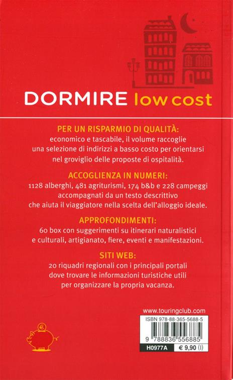 Dormire low cost. Alberghi, B&B, agriturismi, campeggi: oltre 2000 indirizzi in Italia per spendere poco senza rinunciare alla qualità - 3