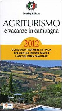 Agriturismo e vacanze in campagna 2012 - copertina