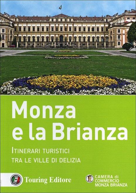 Monza e la Brianza. Itinerari turistici tra le ville di delizia - copertina