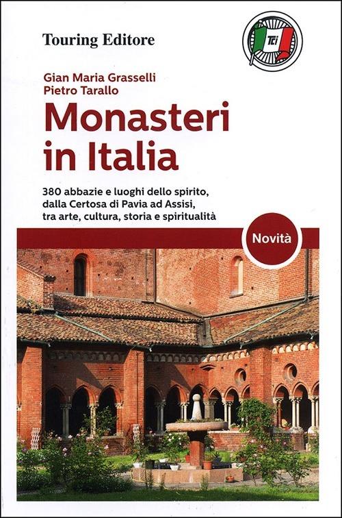 Monasteri in Italia - G. Maria Grasselli,Pietro Tarallo - copertina