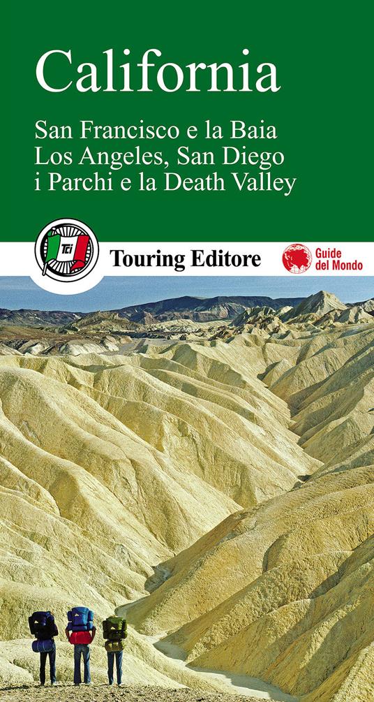 California. San Francisco e la Baia, Los Angeles, San Diego, i parchi e la Death Valley - copertina