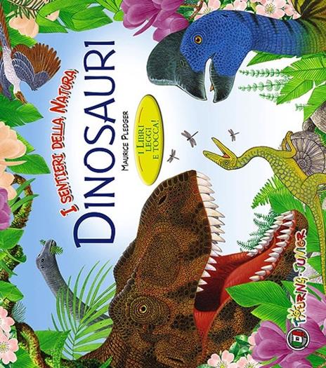 Dinosauri. I libri leggi e tocca - Maurice Pledger - copertina