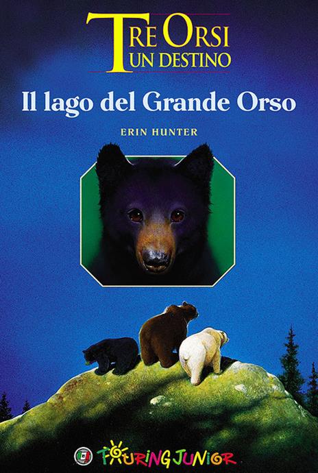 Il lago del grande orso. Tre orsi un destino - Erin Hunter - 2