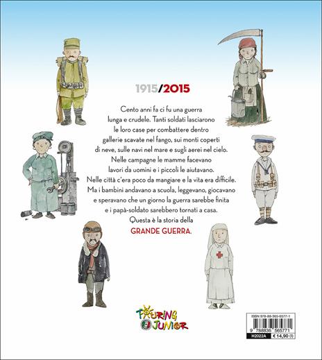 La Grande Guerra... raccontata ai bambini 100 anni dopo. 1915-2015 - Cinzia Rando - 2