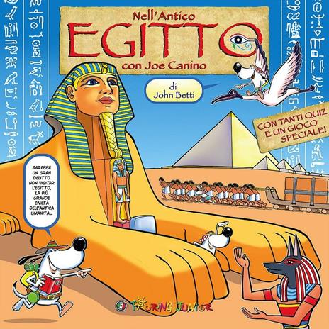 Nell'Antico Egitto con Joe Canino. Con gadget - John Betti - copertina