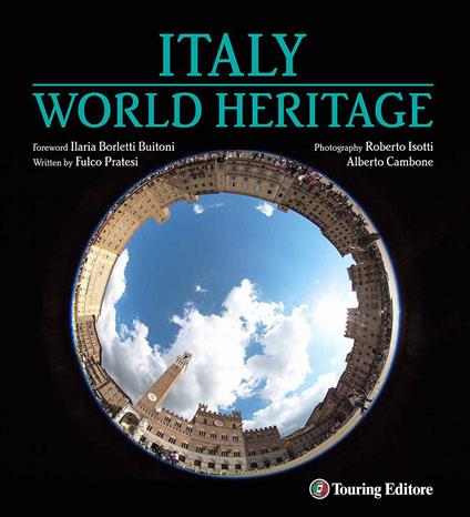 Italia patrimonio dell'umanità. Ediz. inglese - Fulco Pratesi - copertina