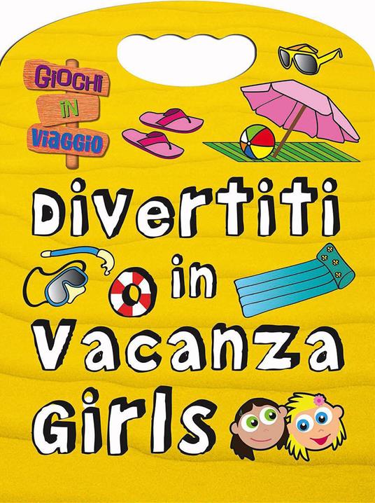 Divertiti in vacanza. Girls - copertina