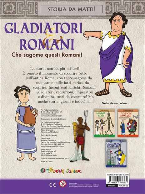Gladiatori & Romani. Che sagome questi Romani! - 2