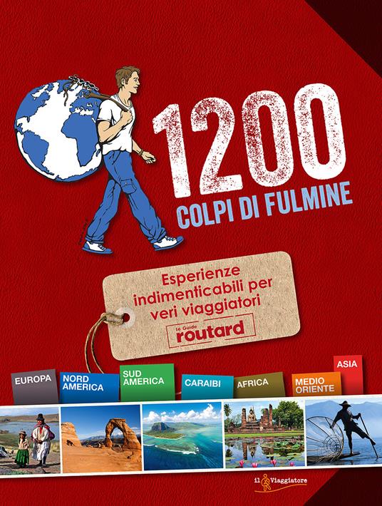1200 colpi di fulmine. Esperienze indimenticabili per veri viaggiatori - copertina