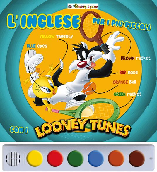 L'inglese per i più piccoli con i Looney Tunes. Ediz. illustrata - copertina