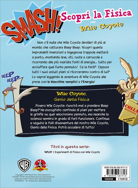 Smash! Scopri la fisica con Wile Coyote. Ediz. illustrata - 3