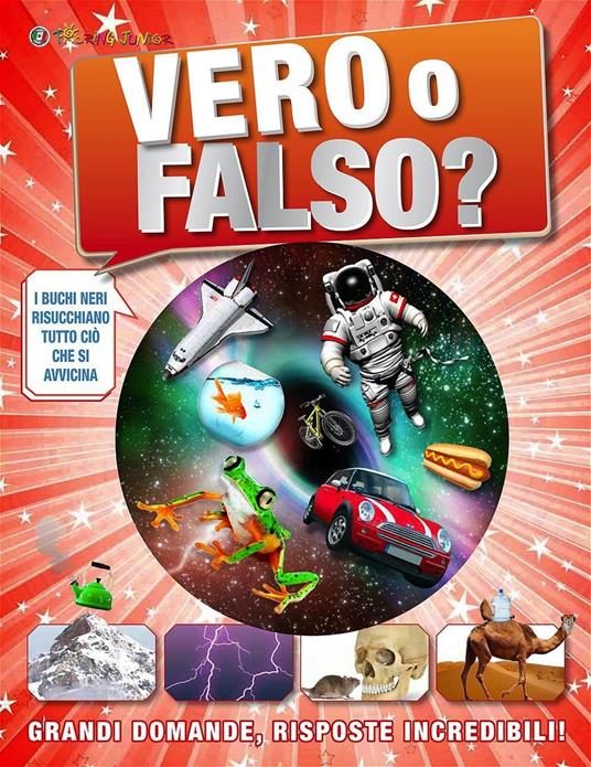 Vero o falso? Grandi domande, risposte incredibili! - Andrea Mills - copertina