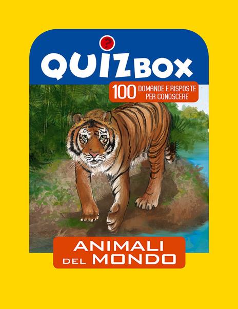 Animali del mondo. 100 domande e risposte per conoscere - copertina