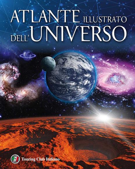 Atlante illustrato dell'universo. Ediz. a colori - copertina