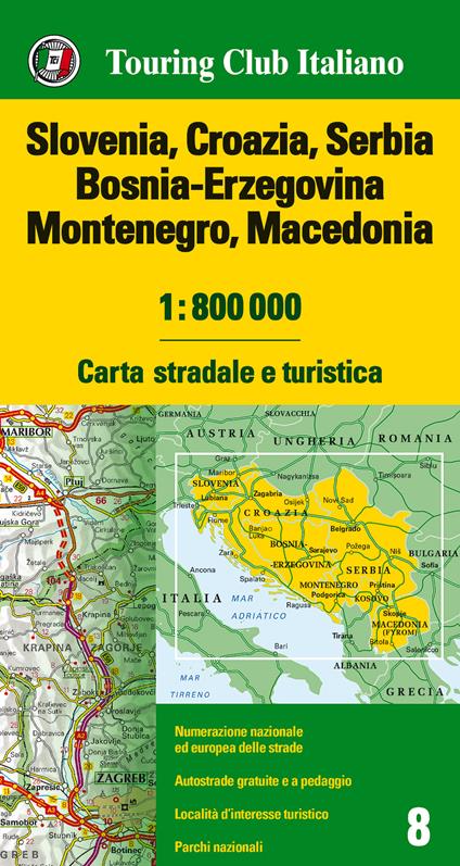 Slovenia, Croazia, Serbia, Bosnia Erzegovina, Montenegro, Macedonia 1:800.000. Carta stradale e turistica. Ediz. multilingue - copertina