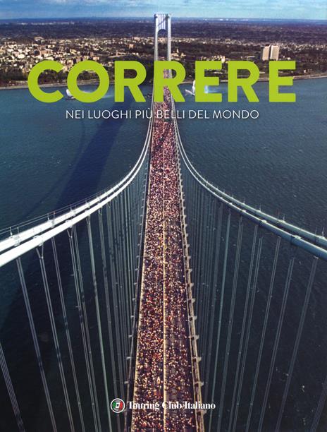 Correre nei luoghi più belli del mondo. Ediz. a colori - Mathieu Le Maux,Nicolas Gardon - copertina