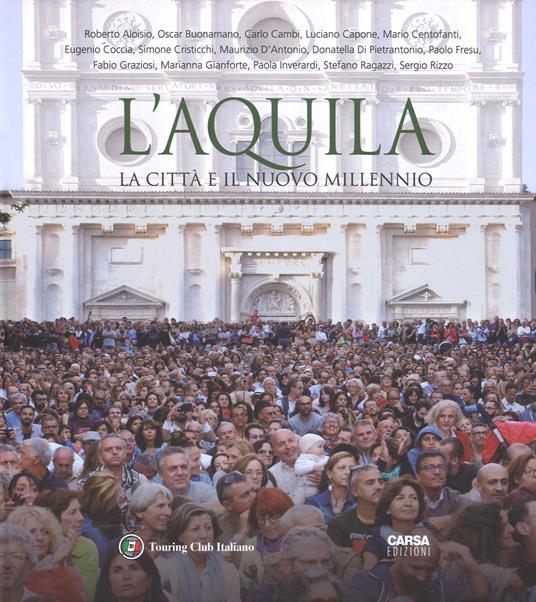 L'Aquila. La città il il nuovo millennio. Ediz. italiana e inglese - copertina