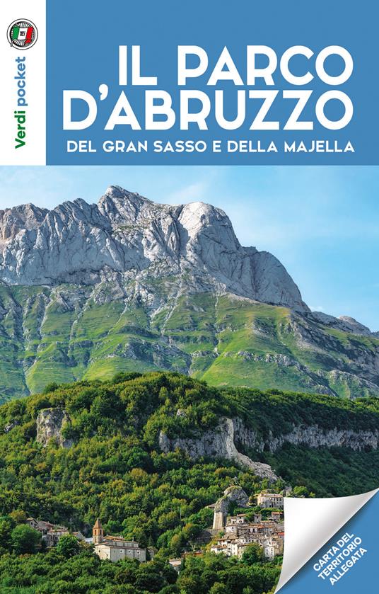 I parchi d'Abruzzo, del Gran Sasso e della Majella. Con Carta geografica ripiegata - copertina