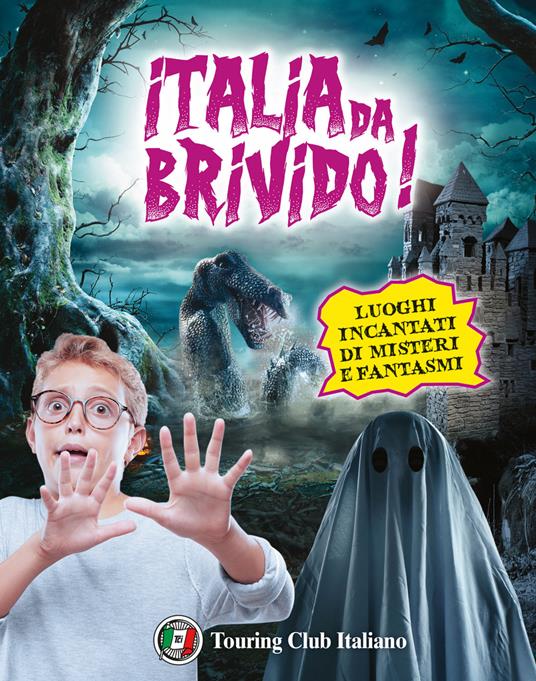 Italia da... brivido! I 100 luoghi di streghe, fantasmi, segreti e misteri - Cinzia Rando - copertina