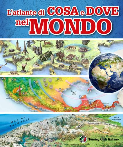 L' atlante di cosa e dove nel mondo - copertina