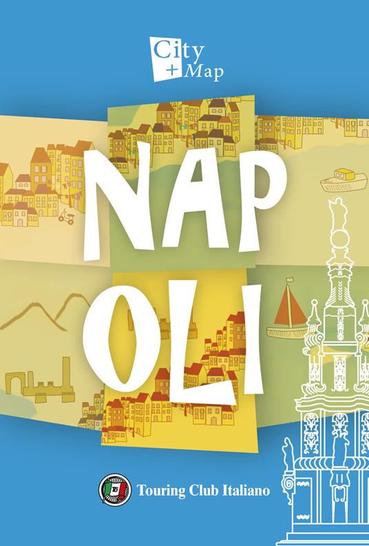 Napoli. Con Carta geografica ripiegata - copertina