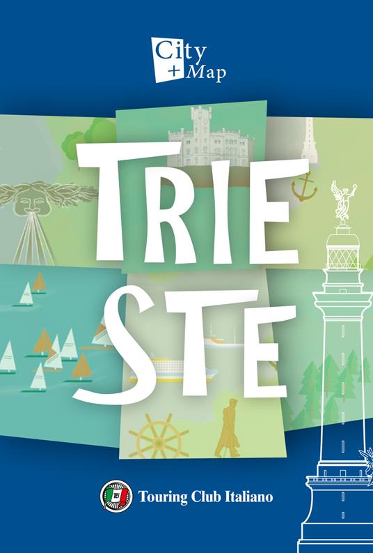 Trieste. Con Carta geografica ripiegata - copertina