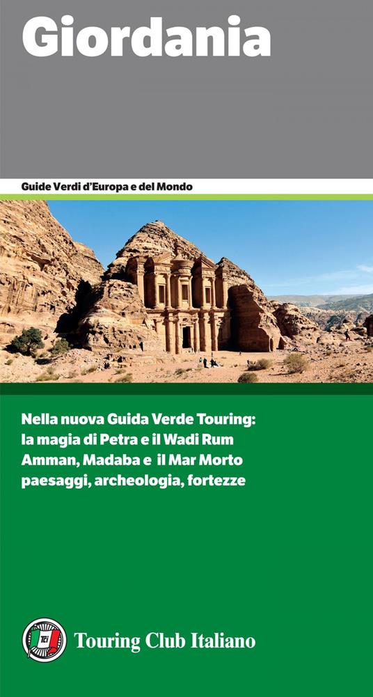 Giordania. La magia di Petra e il Wadi Rum. Amman, Madaba e il Mar Morto. Paesaggi,archeologia, fortezze - V.V.A.A. - ebook