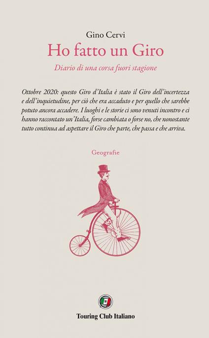Ho fatto un Giro. Diario di una corsa fuori stagione - Gino Cervi - copertina